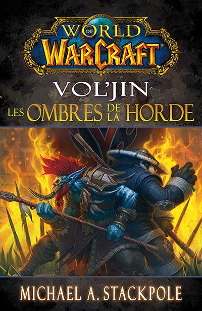 World Of Warcraft - World of warcraft : vol'jin-les ombres de la horde ...