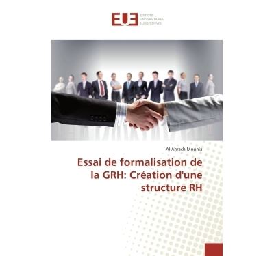 Essai de formalisation de la GRH: Création d'une structure RH