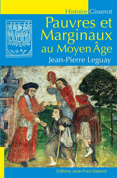 Les pauvres et marginaux au Moyen-Age