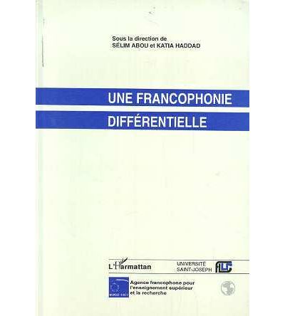 Une francophonie differentielle