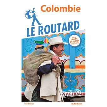 Guide du Routard Colombie 2019/20