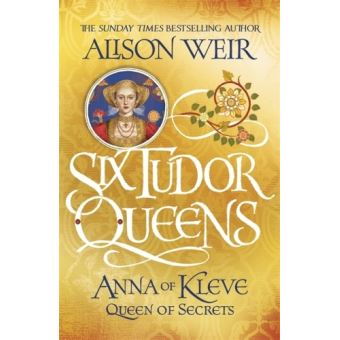 ANNA OF KLEVE QUEEN OF SECRETS
