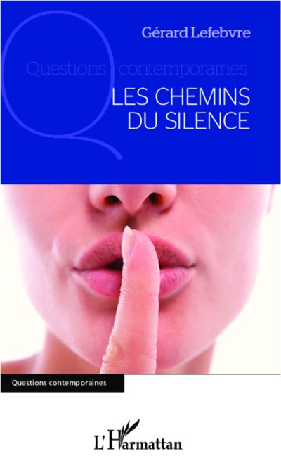 Chemins du silence - Gérard Lefebvre - broché