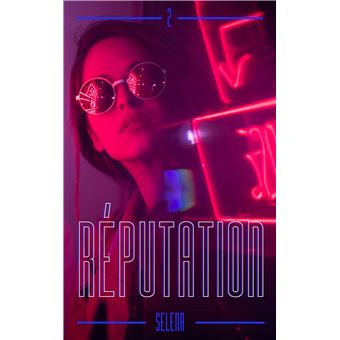 Réputation - Tome 2
