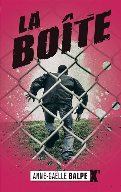 La Boîte - Anne-Gaëlle Balpe - broché
