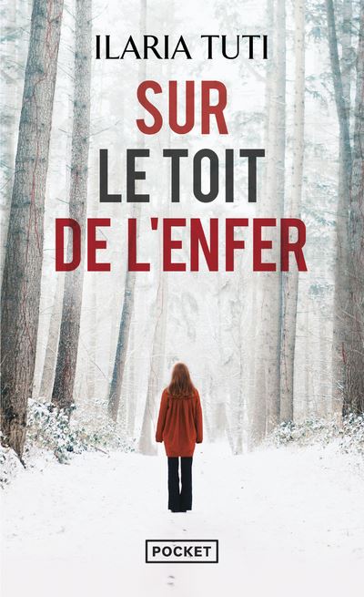 Sur le toit de l'enfer - Ilaria Tuti - Poche