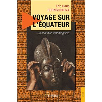 Voyage sur l'équateur - Journal d'un ethnolinguiste