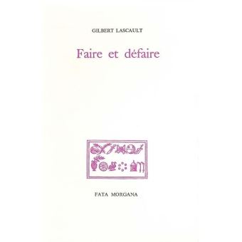 Faire et défaire