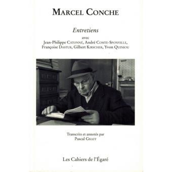 Marcel Conche Entretiens avec JeanPhilippe Catonné, André Comte