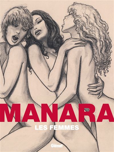 Les Femmes de Manara - nouvelle édition - Milo Manara - broché