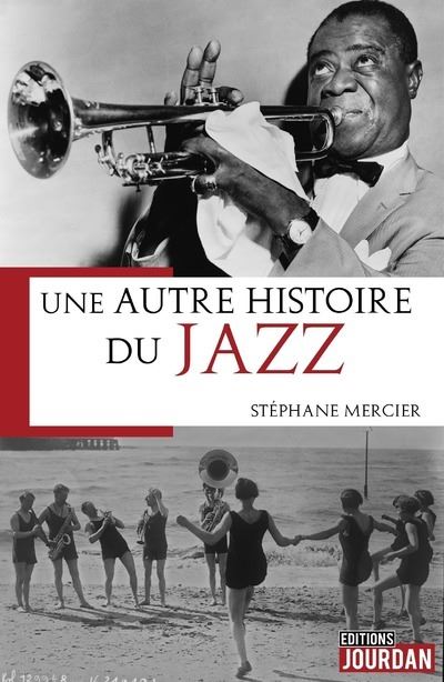 Une autre histoire du jazz - Stéphane Mercier - broché