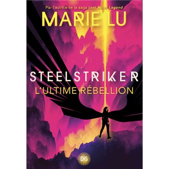 Steelstriker - L'ultime rébeillon (broché) - Tome 02