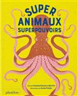 Supersanimaux - superspouvoirs