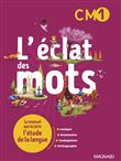 L'éclat des mots CM1 (2022) - Manuel élève