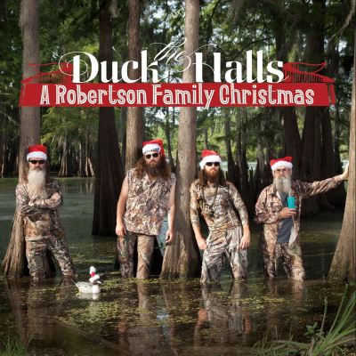 Duck the halls a robertson family christmas