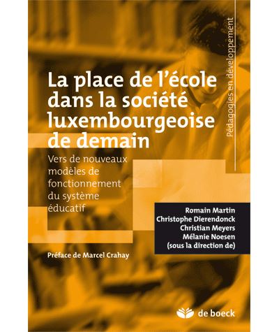 La place de l'école dans la société luxembourgeoise de demain