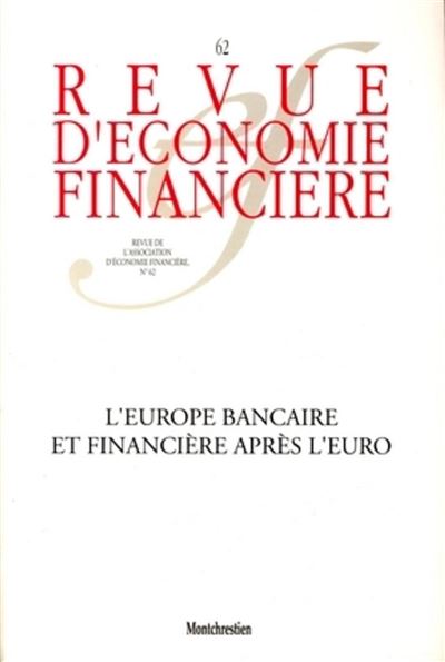 L'Europe bancaire et financière après l'euro
