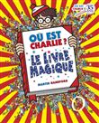 Où est Charlie ? Le Livre magique