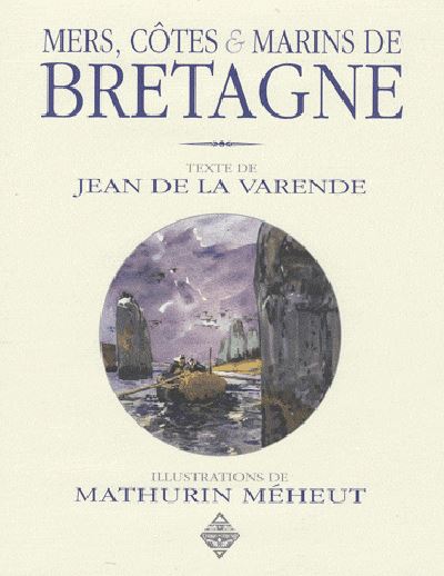 Mers, côtes et marins de Bretagne - Martine Méheut - relié
