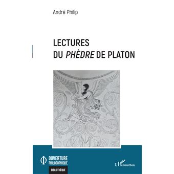 Lectures du <i>Phèdre</i> de Platon