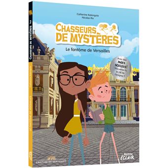 Chasseurs de mystères - le fantôme de versailles