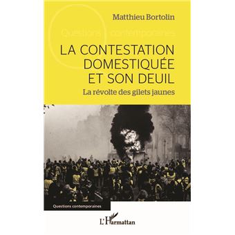 La contestation domestiquée et son deuil