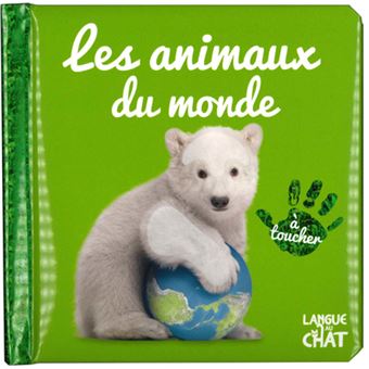 Bébé touche-à-tout - Les animaux du monde