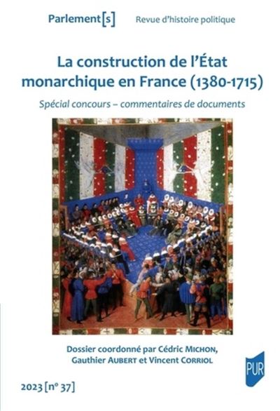 La construction de l'état monarchique en France (1380-1715) - Cédric Michon - broché