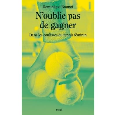 N oublie pas de gagner - Dominique Bonnot - broché