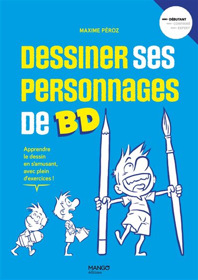 Dessiner ses personnages de BD. Mouvement Personnalité Expressivité
