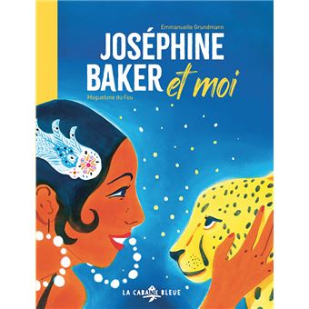 Joséphine Baker et moi