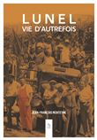 Lunel Vie d'Autrefois