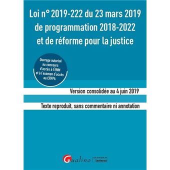 Loi n°2019-222 du 23 mars 2019 de programmation 2018-2022 et de réforme pour la justice (ENM-CRFPA)