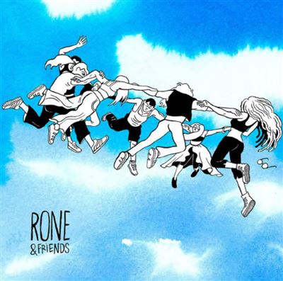 Rone And Friends