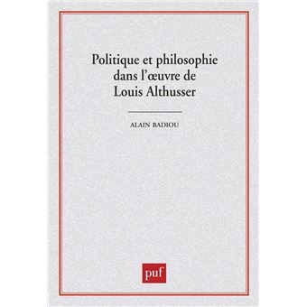 Politique et philosophie dans l'oeuvre de Louis Althusser