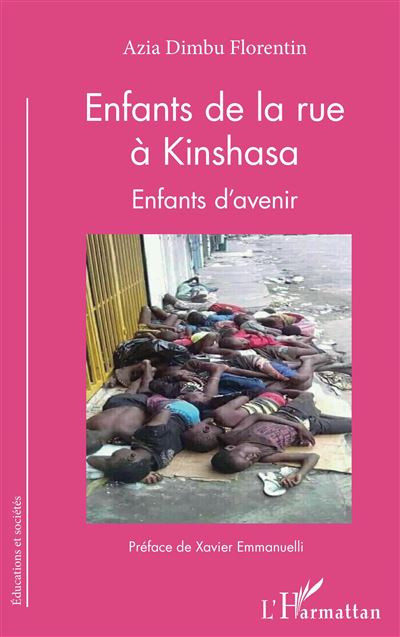 Enfants de la rue à Kinshasa - Florentin Azia Dimbu - broché