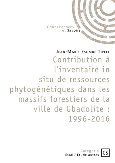 Contribution a linventaire in situ de ressources phytogenetiques dans les massifs forestiers