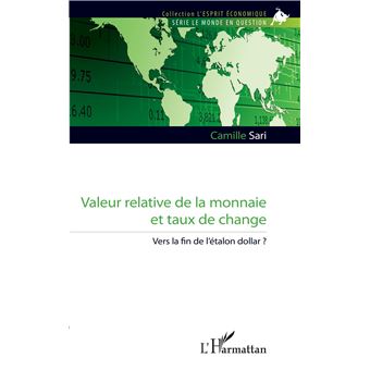 Valeur relative de la monnaie et taux de change
