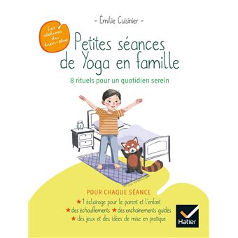 Petites séances de Yoga en famille : 8 rituels pour un quotidien serein