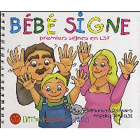 Bebe Signe Premiers Signes En Langue Des Signes Francaise Relie Monica Companys Achat Livre Fnac