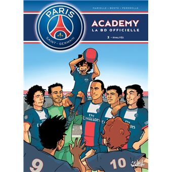 Paris Saint-Germain Academy T02 Rivalités 