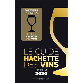 Guide Hachette Des Vins Premium 2020 - Broché - Collectif - Achat Livre ...