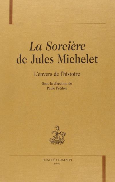 La sorcière de Jules Michelet L'envers de l'histoire - relié