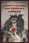 Le livre de recettes dont vous êtes le héros