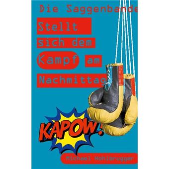 DIE SAGGENBANDE STELLT SICH DEM KAMPF AM NACHMITTAG