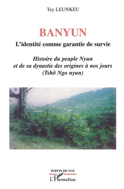 Banyun : L'identité comme garantie de survie - Tey Leunkeu - broché