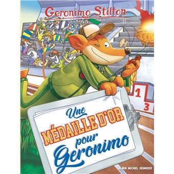 Geronimo Stilton T96 Une médaille d'or pour Geronimo