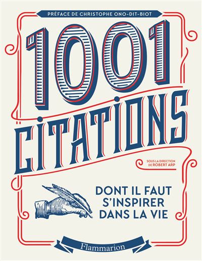 Les 1001 Citations Dont Il Faut S Inspirer Dans La Vie Broche Collectif Robert Arp Christophe Ono Dit Bio Achat Livre Fnac