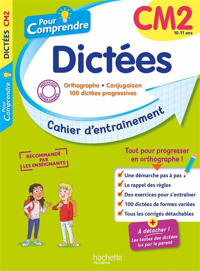 Pour comprendre : dictées CM2