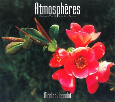 Atmosphères - Musiques Zen & Sons de la Nature